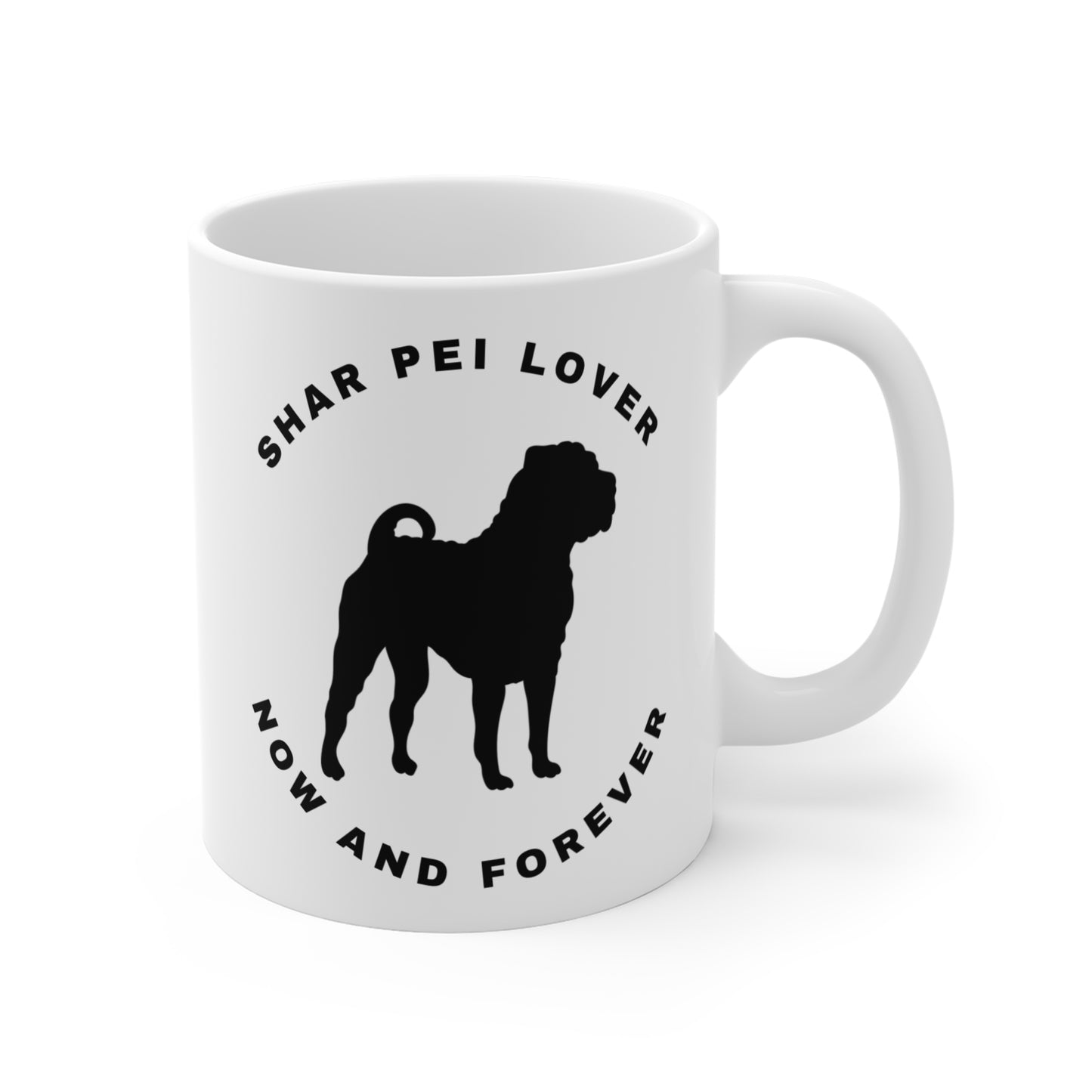 Shar Pei Lover Mug - Now and Forever | Dog Lover Gift, Pet Owner Coffee Cup, Animal Rescue Gifts, Birthday Present, Home Decor